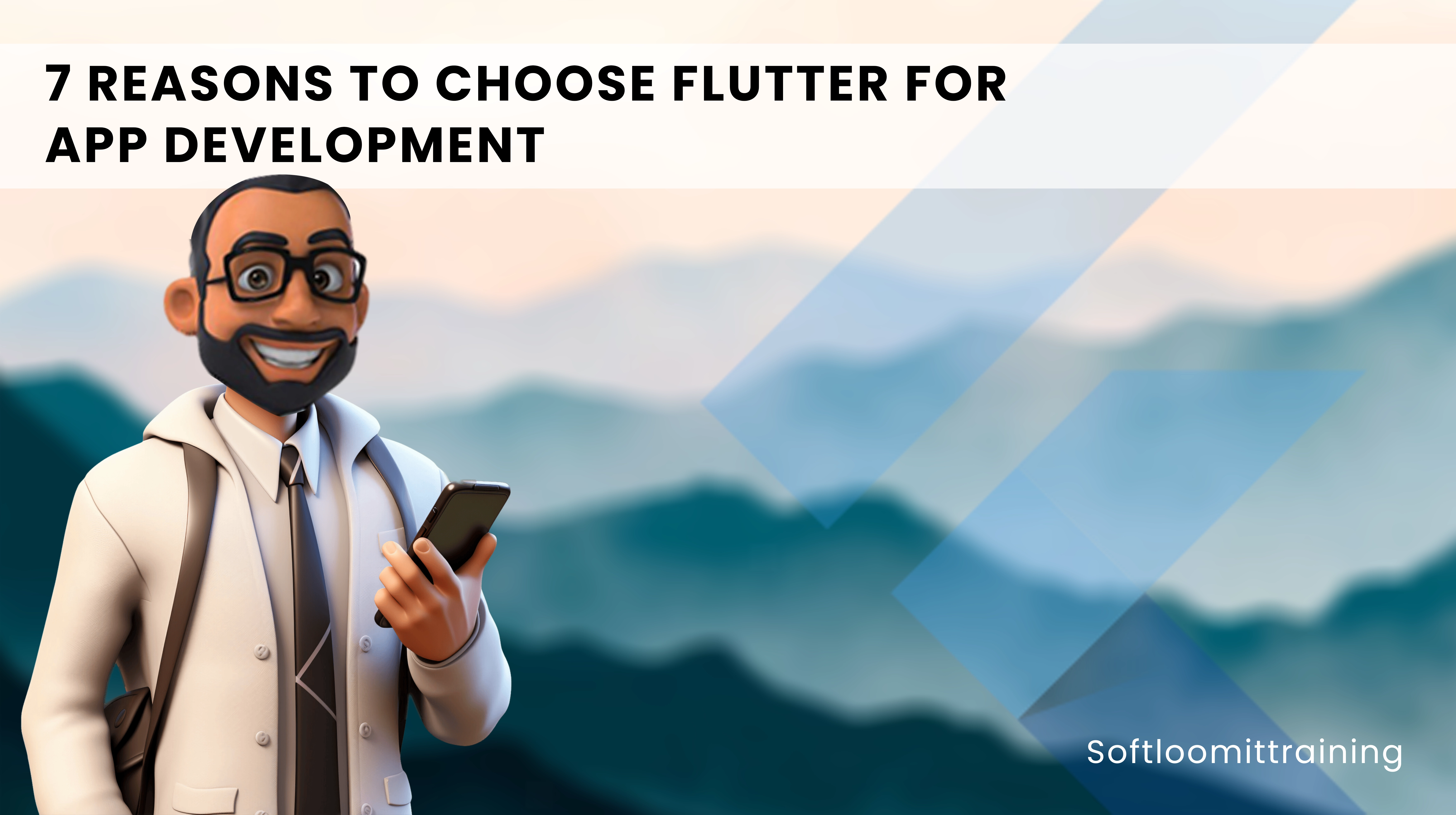 Reasons To Choose Flutter for App Development