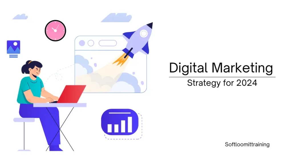 digital marketing strategy for 2024