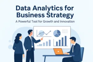 Data analytics for business strategy