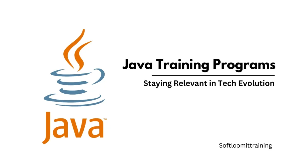 Java Training Programs: Staying Relevant in Tech Evolution