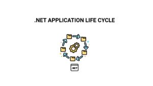 NET Application Life Cycle