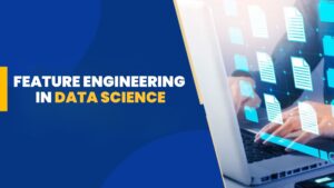 Feature-engineering-in-Data-Science