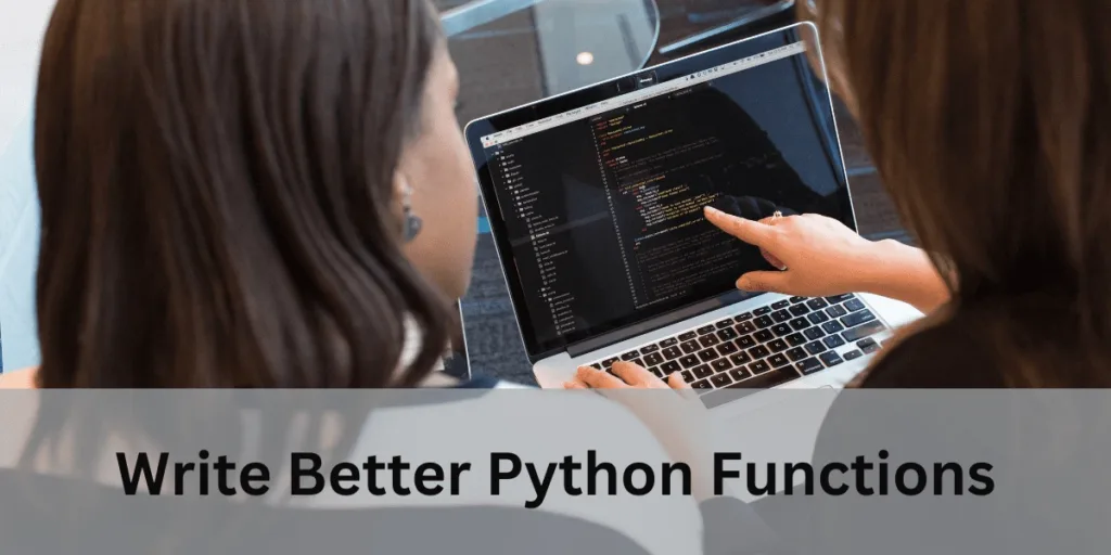 Tips and Best Practices for Python Functions