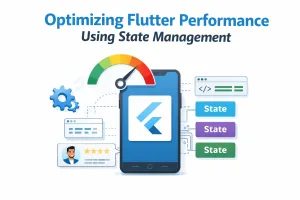 White background illustration of Flutter mobile app performance optimization using state management, showing smartphone with Flutter logo, speed meter, code blocks, and multiple state widgets